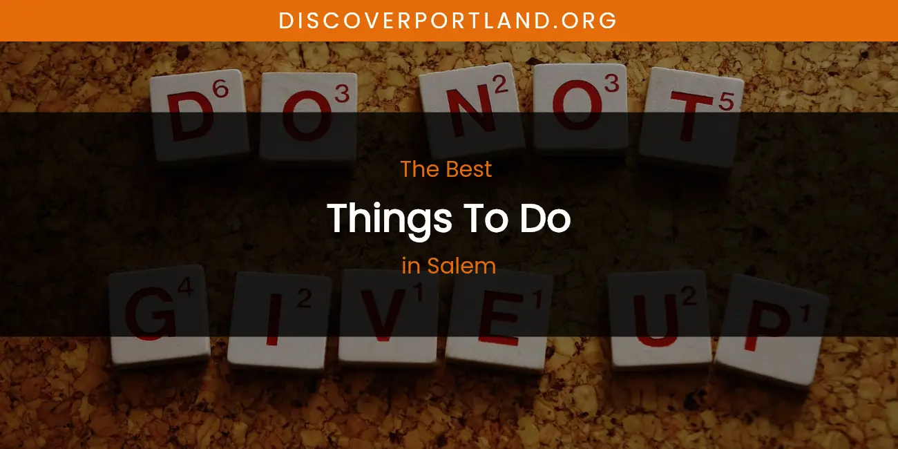 Salem's Best Things to Do featured